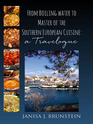cover image of From Boiling water to Master of the Southern European Cuisine